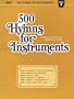 500 Hymns for Instruments: Book F - Chords, Drums, Melody, Bass