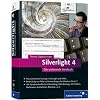 Silverlight 4: Das umfassende Handbuch (Galileo Computing)