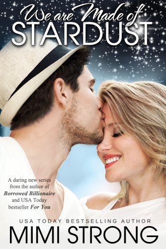 We are Made of Stardust - Peaches Monroe #1 by Mimi Strong We are Made of Stardust - Peaches Monroe #1 by Mimi Strong