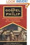 The Gospel of Philip: Jesus, Mary Magdalene, and the Gnosis of Sacred Union
