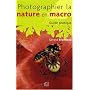 Photographier la nature en macro