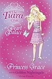 Princess Grace and the golden nightingale