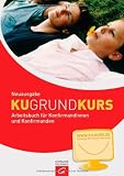Produkt-Bild: Grundkurs KU - Neuausgabe: Arbeitsbuch f&uuml;r Konfirmandinnen und Konfirmanden. Mit Internet-Anbindung