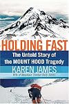 Holding Fast: The Untold Story of the Mount Hood Tragedy