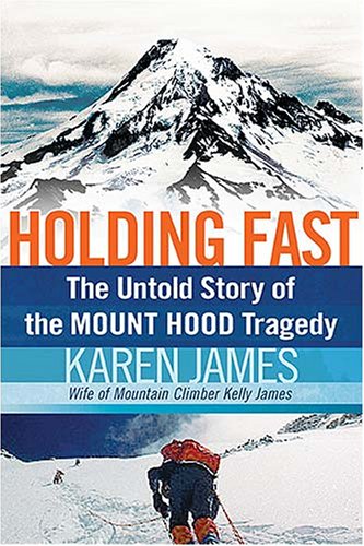 Childrens Toyshop  Books : Holding Fast: The Untold Story of the Mount Hood Tragedy