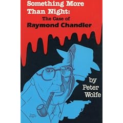 Something More than Night: The Case of Raymond Chandler