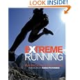 Extreme Running by Kym McConnell, Dave Horsley, and Ranulph Fiennes