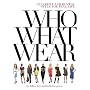 Who What Wear: Celebrity and Runway Style for Real Life