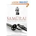 A Brief History of the Samurai: The True Story of the Warrior