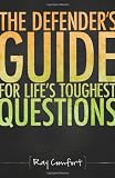 Defenders Guide for Lifes Toughest Questions