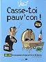 Casse-toi pauv'con !