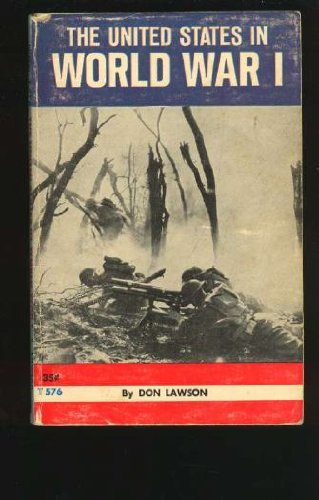 The United States in World War I; the story of General John J. Pershing and the American Expeditionary Forces