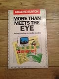 More than meets the eye : an introduction to media studies