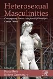 Heterosexual Masculinities (Psychonanalysis in a New Key Book)