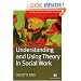 Understanding and Using Theory in Social Work