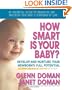 How Smart Is Your Baby?: Develop And Nurture Your Newborn's Full Potential (Gentle Revolution)