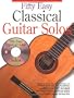 50 Easy Classical Guitar Solos