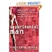 Experimental Man: What One Man's Body Reveals about His Future, Your Health, and Our Toxic World
