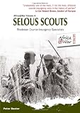 SELOUS SCOUTS: Rhodesian Counter-Insurgency Specialists (Africa@war)