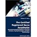 The Certified Registered Nurse Anesthetist