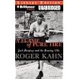 A Flame of Pure Fire: Jack Dempsey and the Roaring 