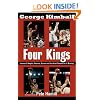 Four Kings: Leonard, Hagler, Hearns, Duran and the Last Great Era of Boxing