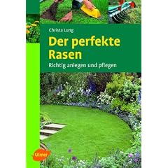 Der perfekte Rasen: Richtig anlegen und pflegen