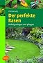 Der perfekte Rasen: Richtig anlegen und pflegen