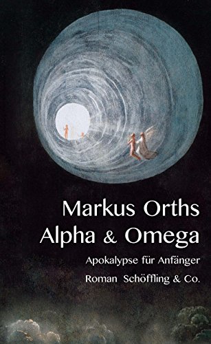 Alpha & Omega: Apokalypse für Anfänger (German Edition)