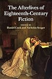 The afterlives of eighteenth-century fiction