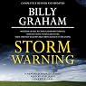 Storm Warning: Whether Global Recession, Terrorist Threats, or Devastating Natural Disasters, These Ominous Shadows Must Bring Us Back to the Gospel