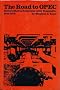 The Road to Opec: U.S. Relations With Venezuela, 1919-1976