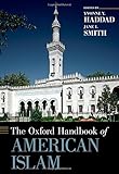 The Oxford handbook of American Islam