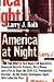America at Night: The True Story of Two Rogue CIA Operatives, Homeland Security Failures,Dirty Money, and a Plot to Steal the 2004 U.S. Presidential Election- by theFor