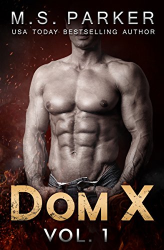 Dom X Vol. 1: Alpha Male Romance, by M. S. Parker Dom X Vol. 1: Alpha Male Romance, by M. S. Parker