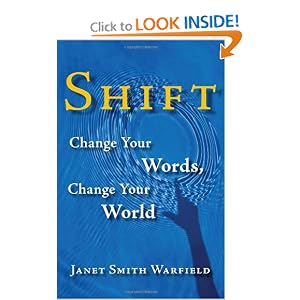 Shift: Change Your Words, Change Your World