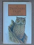 A twitcher's diary : the birdwatching year of Richard Millington