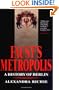 Faust's Metropolis: A History of Berlin