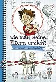 Wie man seine  Eltern erzieht -Mein Katastrophen-Tagebuch - Pete Johnson