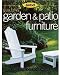 Building Garden & Patio Furniture: Classic Designs, Step-by-Step Projects (Building...)