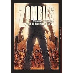 Zombies, Tome 2 : De la bri�vet� de la vie