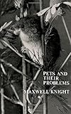 Pets and their problems : a guide for animal lovers
