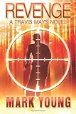 Revenge: A Travis Mays Novel