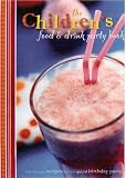 The Childrens Food and Drink Party Book