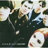 Souvlakiby Slowdive