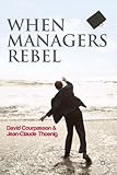 When managers rebel