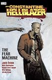 Hellblazer, Vol. 3: The Fear Machine