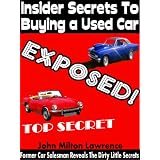 Insider Secrets To Buying a Used Car Exposed