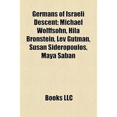 Germans of Israeli Descent: Michael Wolffsohn, Hila Bronstein, Lev Gutman, Susan Sideropoulos, Maya Saban
