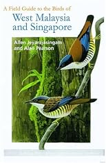 A Field Guide to the Birds of West Malaysia and Singapore